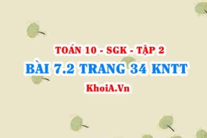 Bài 7.2 trang 34 Toán 10 Kết nối tri thức Tập 2